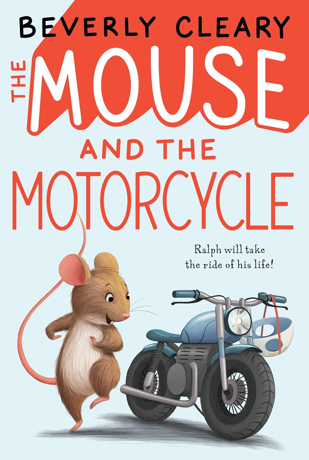 The Mouse and the Motorcycle: A Charming Animal Adventure About Friendship and a Motorcycle Ride